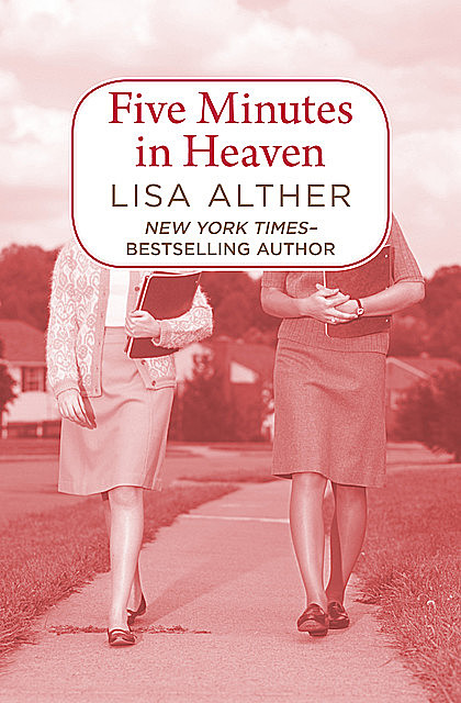 Five Minutes in Heaven, Lisa Alther