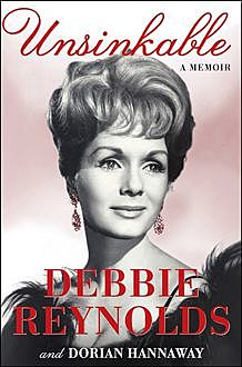 Unsinkable, Debbie Reynolds, Dorian Hannaway