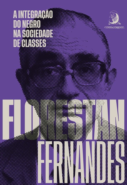 A integração do negro na sociedade de classes, Florestan Fernandes