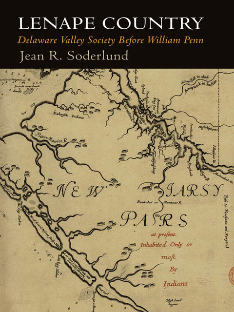 Lenape Country, Jean R.Soderlund