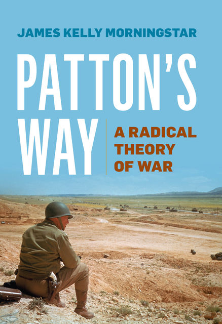 Patton's Way, James Kelly