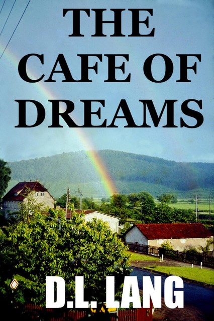 The Cafe of Dreams, D.L. Lang