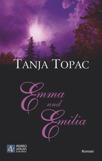 Emma und Emilia, Tanja Topac