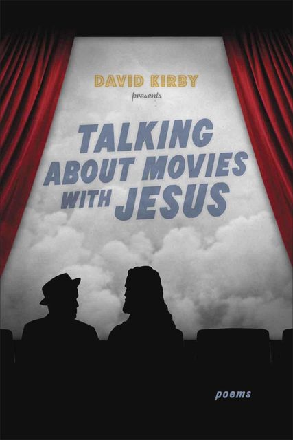 Talking about Movies with Jesus, David Kirby