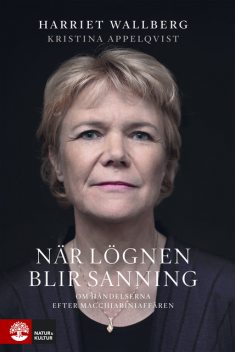 När lögnen blir sanning, Kristina Appelqvist, Harriet Wallberg