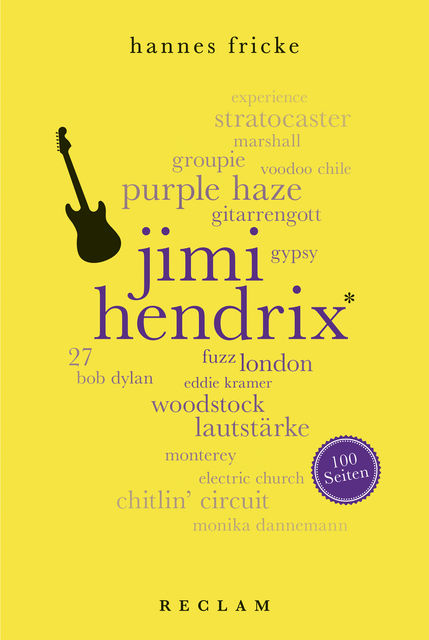 Jimi Hendrix. 100 Seiten, Hannes Fricke