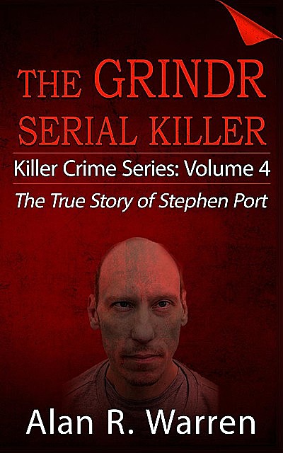 Grindr Serial Killier; The True Story of Serial Killer Stephen Port, Alan Warren