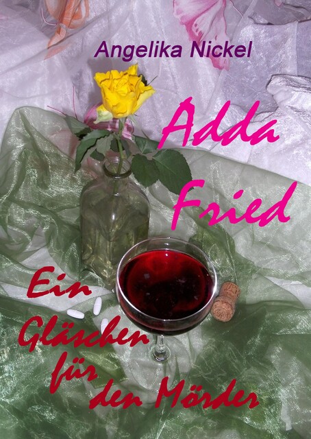 Adda Fried, Angelika Nickel