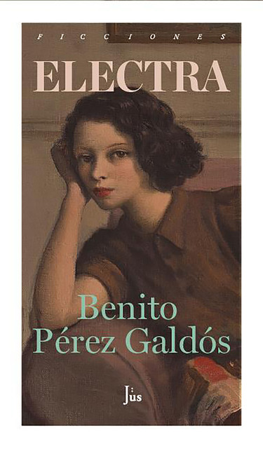 Electra, Benito Pérez Galdós