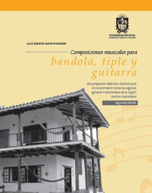 Composiciones musicales para bandola, tiple y guitarra, Julio Ernesto Santoyo Rendón