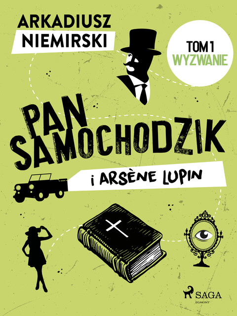 Pan Samochodzik i Arsène Lupin Tom 1 – Wyzwanie, Arkadiusz Niemirski