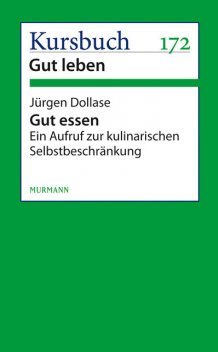 Gut essen, Jürgen Dollase