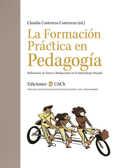 La formación práctica en pedagogía, Claudia Contreras