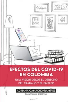 Efectos del Covid-19 en Colombia, Adriana Camacho-Ramírez, Carlos Antonio Clavijo Torres, David Camilo Beltrán Ávila, Iván Francisco Fuentes Pe, Juan Sebastián Arboleda Currea, Lenny Johanna Duque Mendieta, Marcela Bello Leal, María Alejandra Carrillo Herrera, Mónica María Cuervo Aparicio
