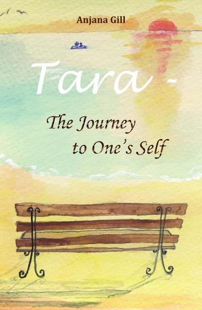 Tara – The Journey To One's Self, Anjana Gill