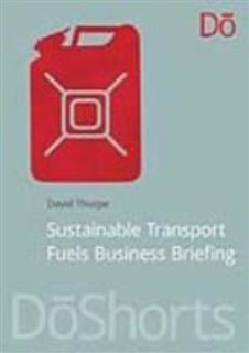 Sustainable Transport Fuels Business Briefing, David Thorpe