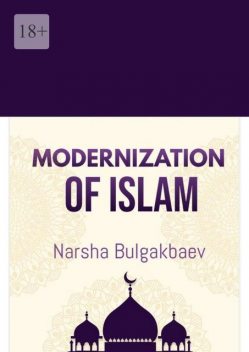 Modernization of Islam, Narsha Bulgakbaev