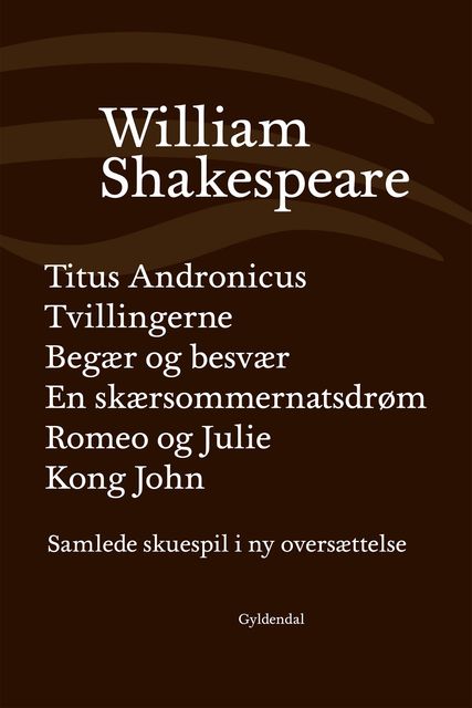 Samlede skuespil / bd. 2, William Shakespeare