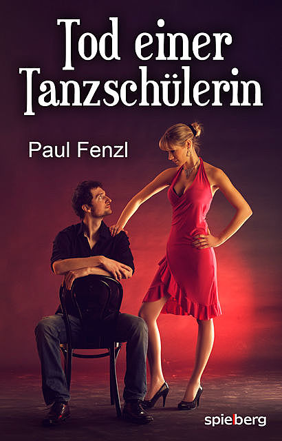 Tod einer Tanzschülerin, Paul Fenzl