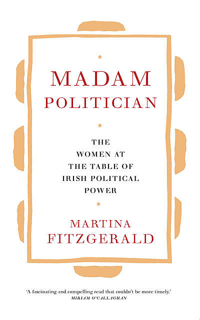 Madam Politician, Martina Fitzgerald