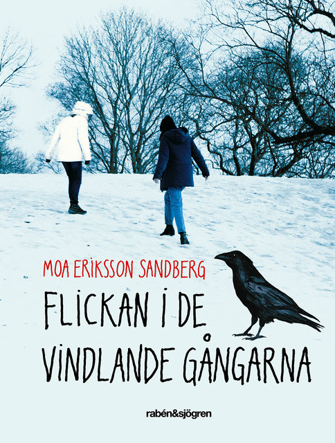 Flickan i de vindlande gångarna, Moa Eriksson Sandberg