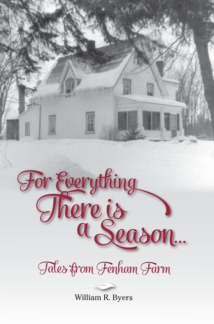 For Everything There is a Season, William Byers