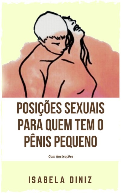 Posições sexuais para quem tem o pênis pequeno, Isabela Diniz