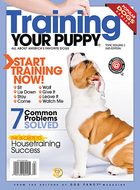 Training your Puppy, From the Editors of Dog Fancy Magazine