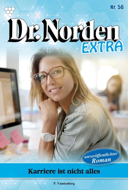 Dr. Norden Extra 56 – Arztroman, Patricia Vandenberg