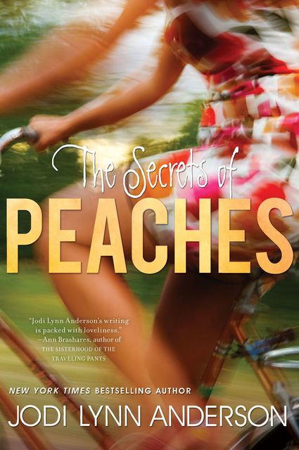 The Secrets of Peaches, Jodi Lynn Anderson