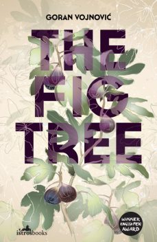 The Fig Tree, Goran Vojnovic