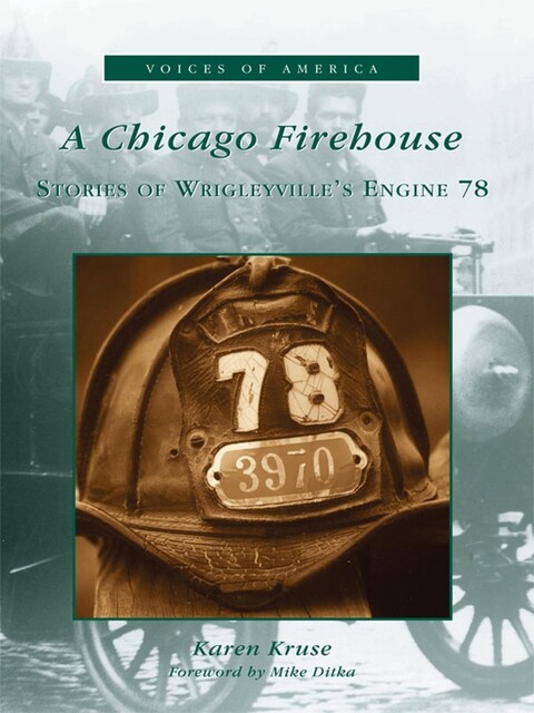 Chicago Firehouse, Karen Kruse