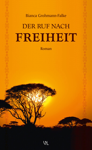 Der Ruf nach Freiheit, Bianca Grohmann-Falke
