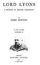 Lord Lyons: A Record of British Diplomacy, Vol. 2 of 2, Baron, Thomas Wodehouse Legh Newton
