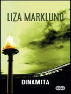 Dinamita, Liza Marklund