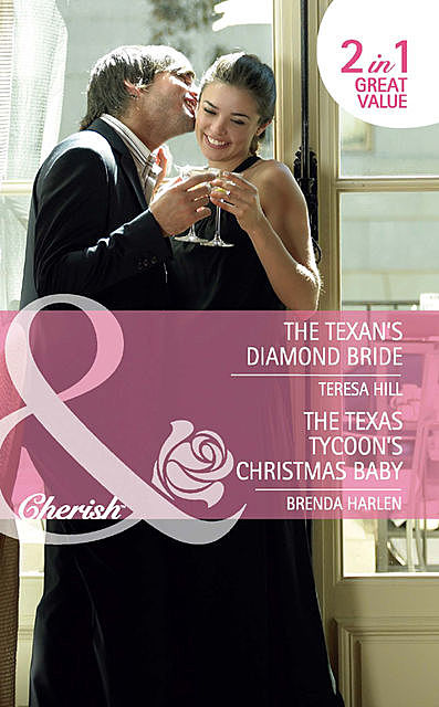 The Texan's Diamond Bride, Teresa Hill, Brenda Harlen