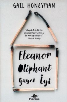 Eleanor Oliphant Gayet İyi, Gail Honeyman