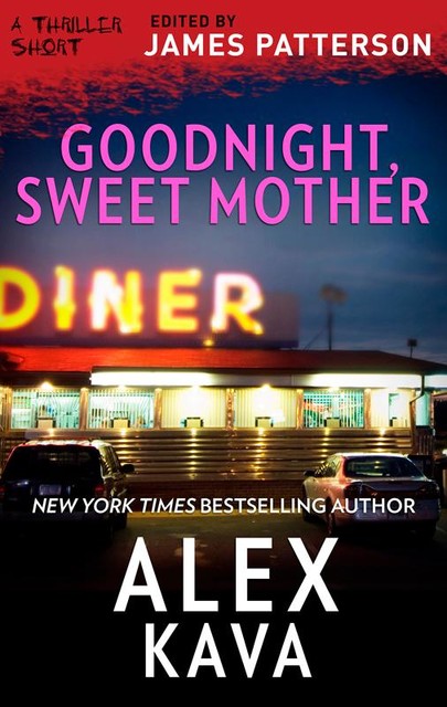 Goodnight, Sweet Mother, Alex Kava