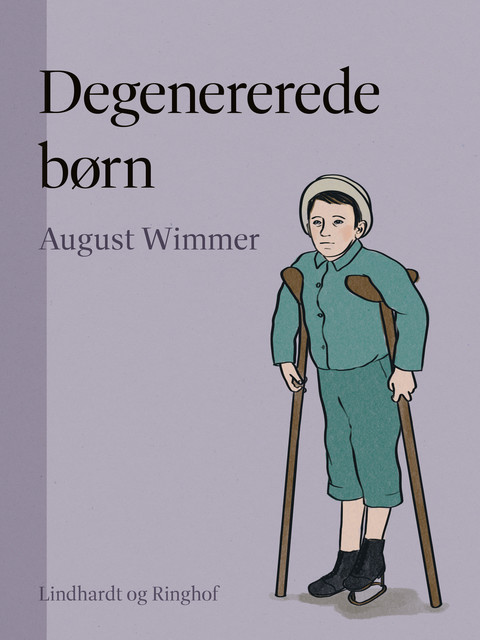 Degenererede børn, August Wimmer