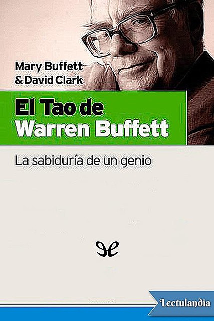 El Tao de Warren Buffett, amp, David A. Clark, Mary Buffett
