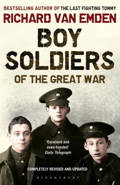 Boy Soldiers of the Great War, Richard van Emden