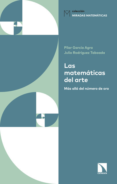 Las matemáticas del arte, Julio Rodríguez Taboada, Pilar García Agra