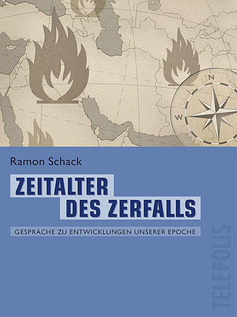 Zeitalter des Zerfalls (Telepolis), Ramon Schack