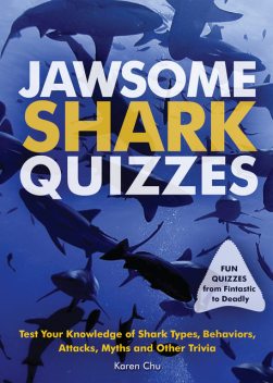 Jawsome Shark Quizzes, Karen Chu