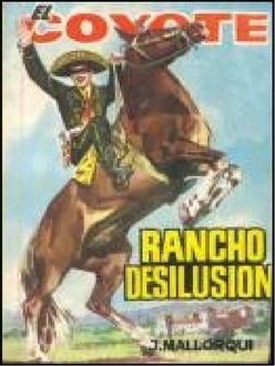 Rancho Desilusión, José Mallorquí
