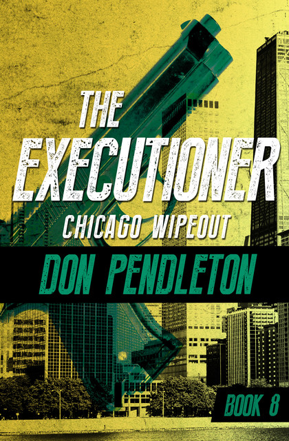 Chicago Wipe-Out, Don Pendleton