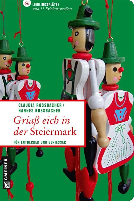 Griaß eich in der Steiermark, Claudia Rossbacher, Hannes Rossbacher