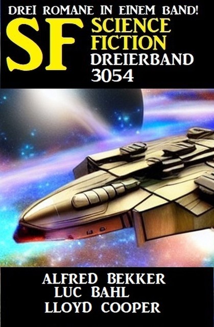 Science Fiction Dreierband 3054, Alfred Bekker