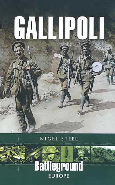 Gallipoli, Nigel Steel