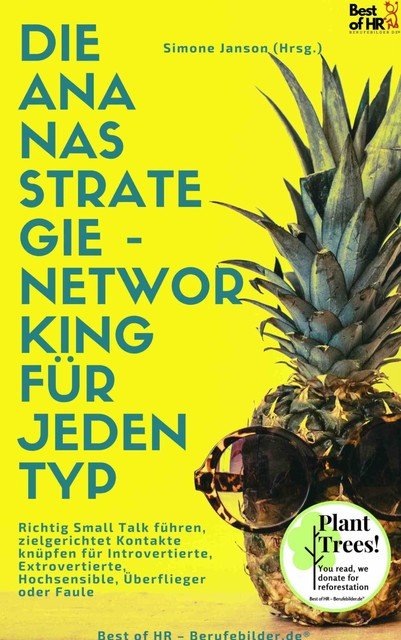 Die Ananas-Strategie – Networking für jeden Typ, Simone Janson